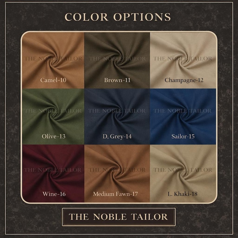 Pode incluir: Um gr&aacute;fico de cores da The Noble Tailor, mostrando amostras de tecido em v&aacute;rias tonalidades. As cores incluem Camel-10, Brown-11, Champagne-12, Olive-13, D. Grey-14, Sailor-15, Wine-16, Medium Fawn-17 e L. Khaki-18. O texto "COLOR OPTIONS" est&aacute; no topo.