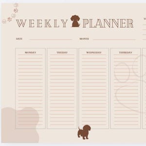 Peut inclure: Un planificateur hebdomadaire beige avec des illustrations de chiens bruns et des empreintes de pattes. Le planificateur comprend des sections pour chaque jour de la semaine, avec des lignes pour les notes et les listes de tâches. Le texte "WEEKLY PLANNER" est en haut.
