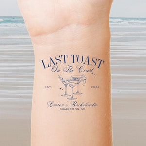 Last Toast on the Coast Temporary Tattoo - Bachelorette Party Favor, Funny Bride Tattoo Gift, Bach Tattoo for wedding, Charleston trip