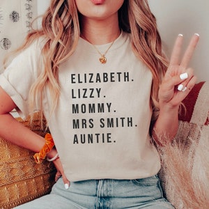 Custom Name Shirt, Personalized Mom Gift Shirt, Cute Womens Nickname Tee, Personalized Sister Auntie shirt, Gift for Him Her, Mens Shirt