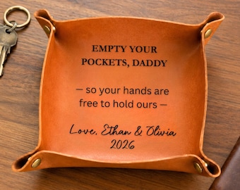 Empty Your Pockets Daddy Leather Valet Tray Personalized Fathers Day Gift Engraved from Kids