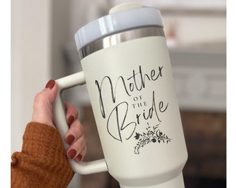 Personalized Luxury Mother of the Bride Gift - Custom Wedding Favor 40 oz Tumbler - Unique Maid of Honor Gift from Bride, Bridesmaid Tumbler