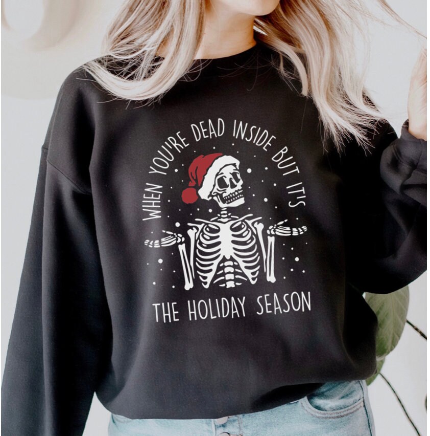 Holiday Season Sweatshirt Funny 