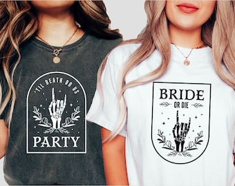 Comfort Colors® Funny Bachelorette Party Shirt, Bride Or Die Shirt, Til Death, Bridal Party Outfit, skeleton bachelorette, bach party favors