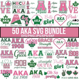May include: A collection of pink and green Alpha Kappa Alpha (AKA) SVG designs. The designs include text such as "Pretty Girl," "1908," and "Pink and Green." The image also includes the text "50 AKA SVG BUNDLE."