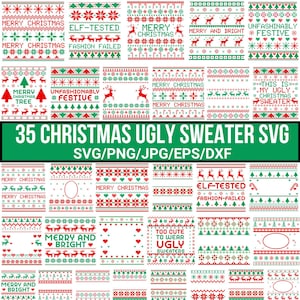 May include: A selection of 35 Christmas ugly sweater designs in red, green, and white. The designs feature festive text such as "Merry Christmas", reindeer, snowflakes, and Christmas trees. The image also includes the text "35 Christmas Ugly Sweater SVG" and file type options.