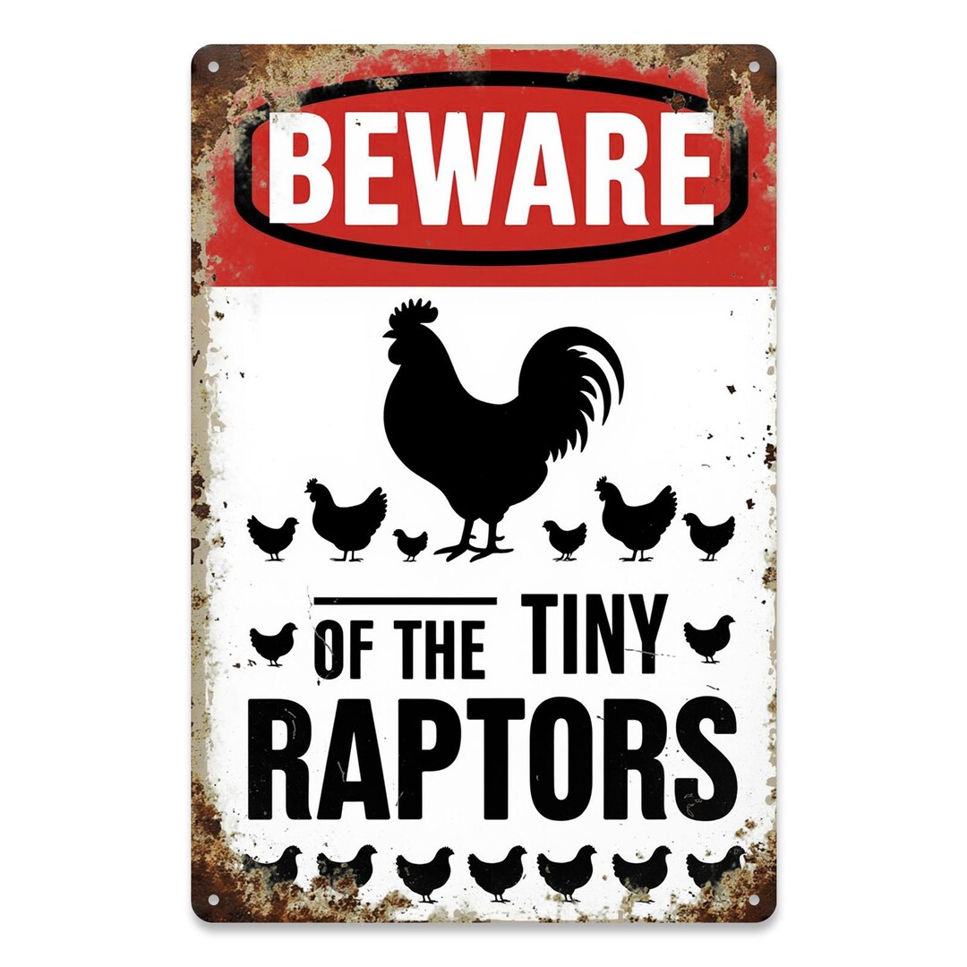 Beware of the Tiny Raptors Chicken Sign, Funny Farmhouse Metal Wall ...