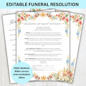 May include: An editable funeral resolution document featuring a floral border with watercolor flowers in shades of pink, orange, and blue. The text includes "Resolution of respect and honor" and "In Loving Memory of [FULL NAME]" with blank lines.