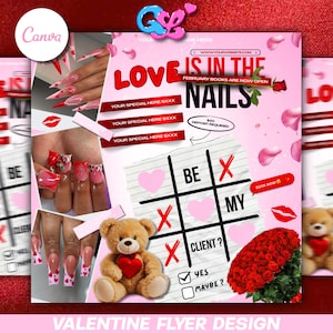 Puede incluir: Un diseño de volante rosa para el Día de San Valentín con el texto "Love is in the Nails". El volante incluye imágenes de uñas con manicura, un oso de peluche con un corazón, un ramo de rosas rojas y un juego de tres en raya con la pregunta "Be My Client?"