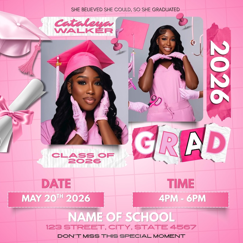 May include: A pink graduation announcement featuring a graduate's photo, name, and the year 2026. The announcement includes the date, time, and school details. The text "She believed she could, so she graduated" is at the top.