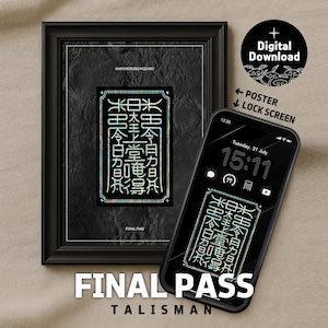 May include: A framed black print with holographic text and a matching phone screen displaying the same design. The print and phone feature the words "FINAL PASS" and "TALISMAN". A digital download option is also available.