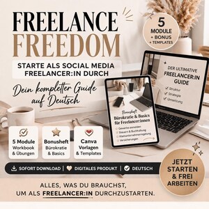 May include: A promotional graphic with the words "FREELANCE FREEDOM" and "STARTE ALS SOCIAL MEDIA FREELANCER:IN DURCH" in large text. It includes a laptop, tablet, coffee cup, and icons for modules, bonuses, and templates. The text is in German.