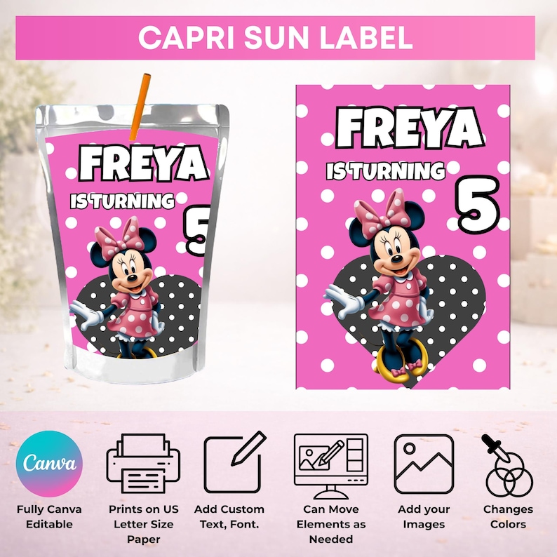 May include: A pink Capri Sun label design featuring the name "FREYA" and the number "5". The design includes a Minnie Mouse graphic, polka dots, and the text "IS TURNING". The label is fully editable in Canva.