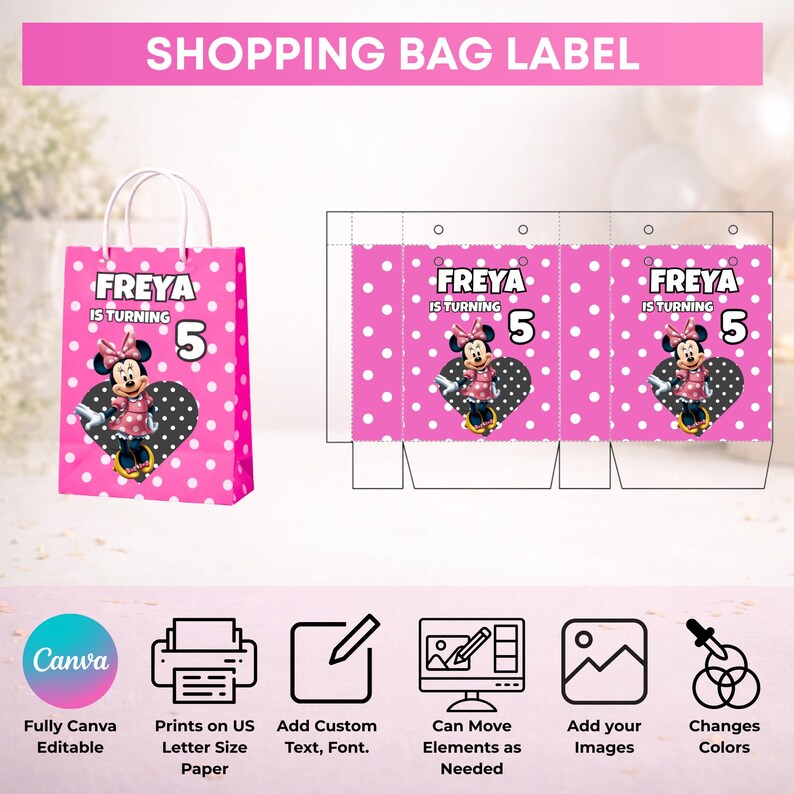 May include: Pink shopping bag label with white polka dots, featuring Minnie Mouse and the text "FREYA IS TURNING 5." The design includes a heart-shaped graphic and is fully editable. Additional design elements are shown on the right.