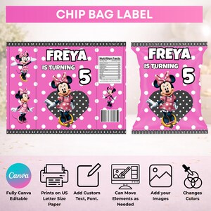May include: Pink chip bag label with white polka dots and a black border. The design features Minnie Mouse illustrations, the name "FREYA", and the number "5". The text "IS TURNING" is also included. The top banner reads "CHIP BAG LABEL".