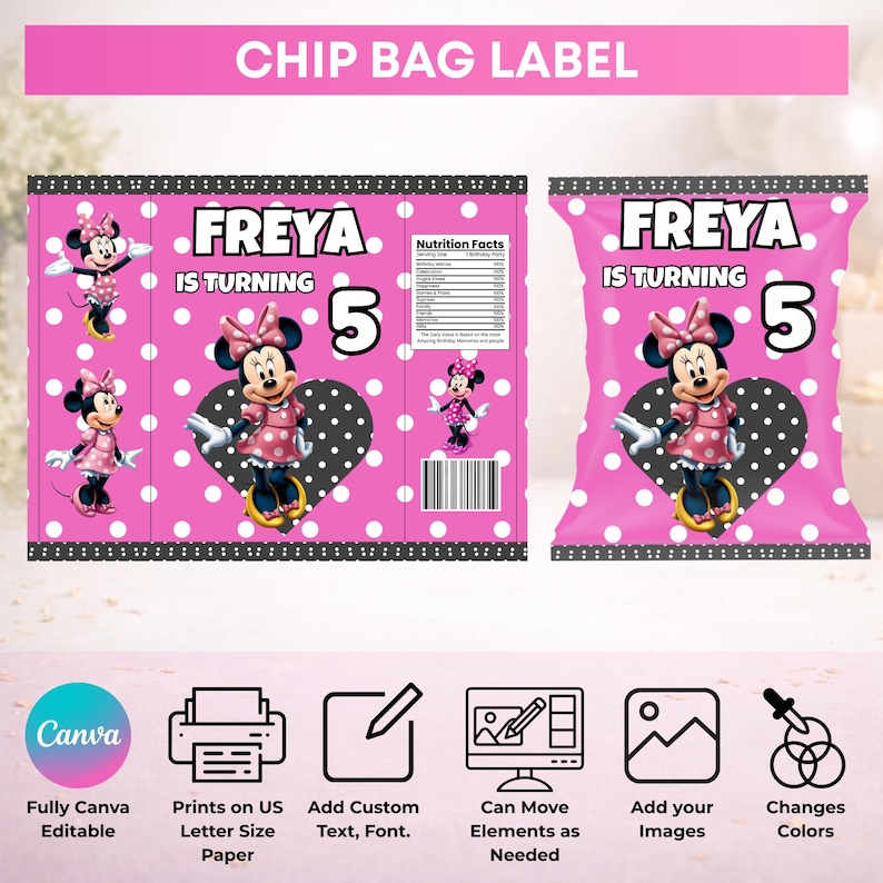 May include: Pink chip bag label with white polka dots and a black border. The design features Minnie Mouse illustrations, the name "FREYA", and the number "5". The text "IS TURNING" is also included. The top banner reads "CHIP BAG LABEL".