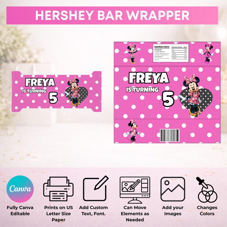 May include: Pink Hershey bar wrapper design with white polka dots, featuring the text "FREYA IS TURNING 5". Minnie Mouse is illustrated on the wrapper. The top banner reads "HERSHEY BAR WRAPPER".