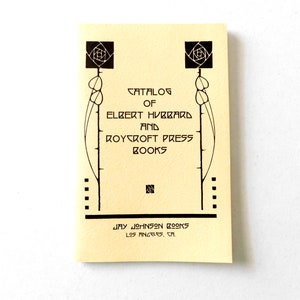 Elbert Hubbard and Roycroft Press Books Catalog from Jay Johnson Books LA 1995