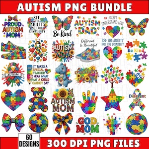 May include: A collection of 60 autism-themed PNG designs. The images include puzzle pieces, butterflies, hearts, shoes, and text such as "Autism Mom," "Be Kind," and "See the Ability." The designs are colorful and vibrant.