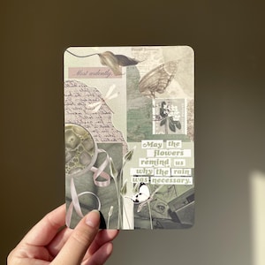 May include: A rectangular card featuring a collage of muted green and beige tones. It displays a butterfly, a dragonfly, vintage script, a postage stamp, and ribbons. The text reads: Most ardently. May the flowers remind us why the rain was necessary.