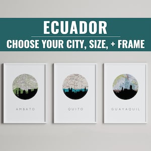 May include: Three framed art prints showcasing Ecuadorian city skylines: Ambato, Quito, and Guayaquil. Each print displays a circular map design above a black silhouette of the city skyline. The text "Ecuador" and "Choose Your City, Size, + Frame" are at the top.