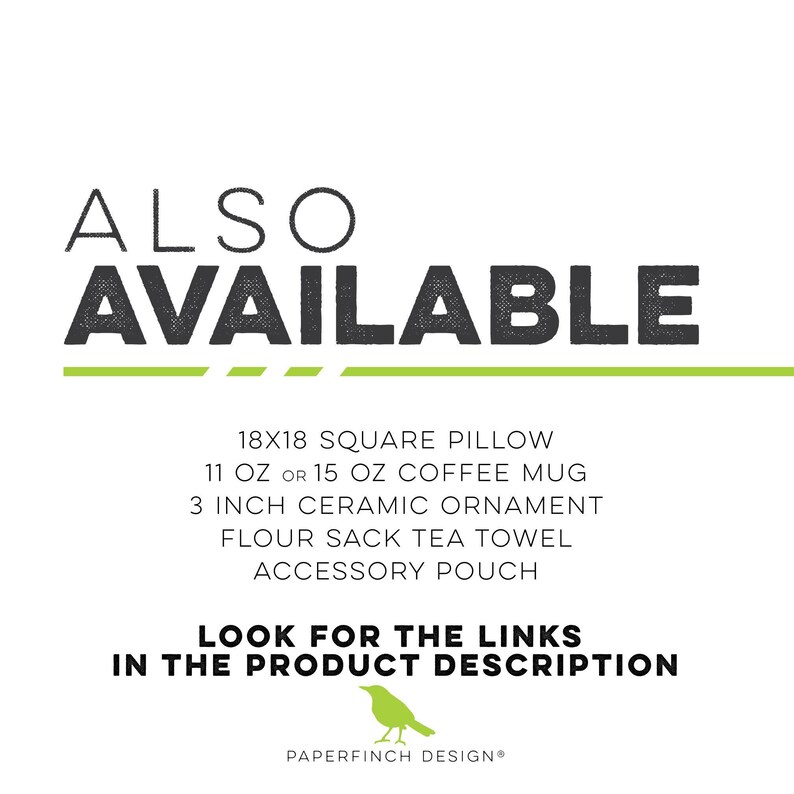Graphic text listing alternative product options including pillows, coffee mugs, and ornaments, with a green bird logo.