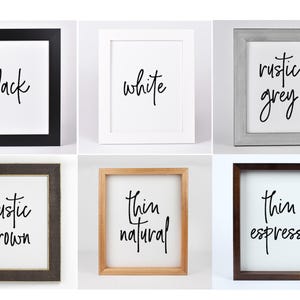 Grid of six frame styles labeled black, white, rustic grey, rustic brown, thin natural, and thin espresso.