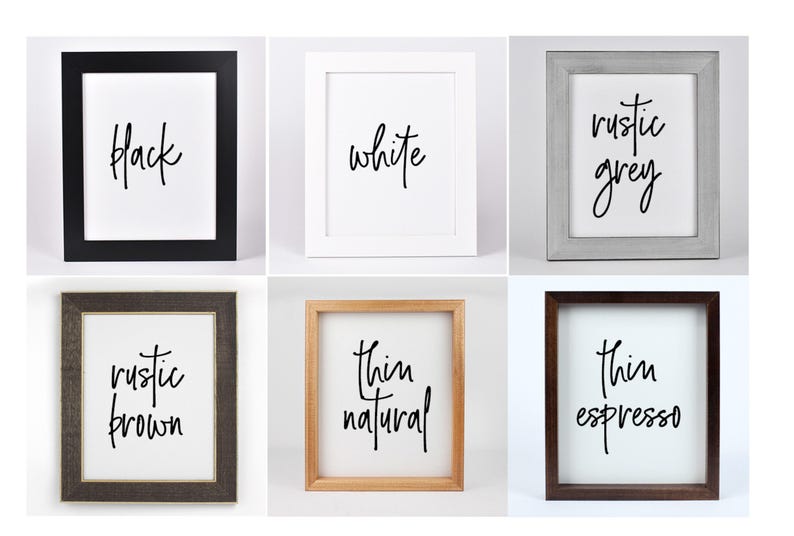 Grid of six frame styles labeled black, white, rustic grey, rustic brown, thin natural, and thin espresso.