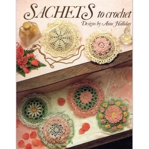 Vintage Crochet Pattern Book Leaflet Sachets to Crochet Doily Flower Rose PDF Instant Download 6 Different Styles