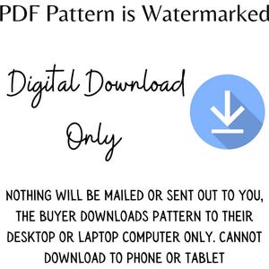 K&ouml;nnte beinhalten: Ein blaues Download-Symbol mit einem wei&szlig;en Pfeil, der nach unten zeigt. Der Text "Digitaler Download Nur" ist in schwarzer Kursivschrift &uuml;ber dem Symbol geschrieben. Der Text "PDF-Muster ist mit Wasserzeichen versehen" ist in Schwarz oben im Bild geschrieben. Der Text "NICHTS WIRD VERSANDT ODER AN SIE GESENDET, DER K&Auml;UFER LADET DAS MUSTER NUR AUF SEINEN DESKTOP- ODER LAPTOP-COMPUTER HERUNTER. KANN NICHT AUF EIN TELEFON ODER TABLET HERUNTERGELADEN WERDEN" ist in Schwarz unten im Bild geschrieben.