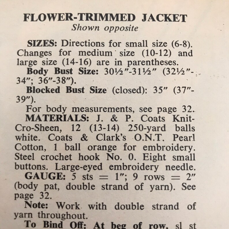 May include: A vintage sewing pattern for a flower-trimmed jacket. The pattern includes instructions for sizes 6-8, 10-12, and 14-16. The pattern also includes a list of materials needed, including yarn, crochet hook, and buttons.