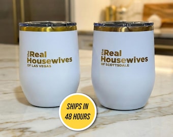 Custom Real Housewives 12oz Tumbler, Personalized Engraved Wine Tumbler Cup,Real Housewives Gifts,Housewives Party, Real Moms Of, Customized