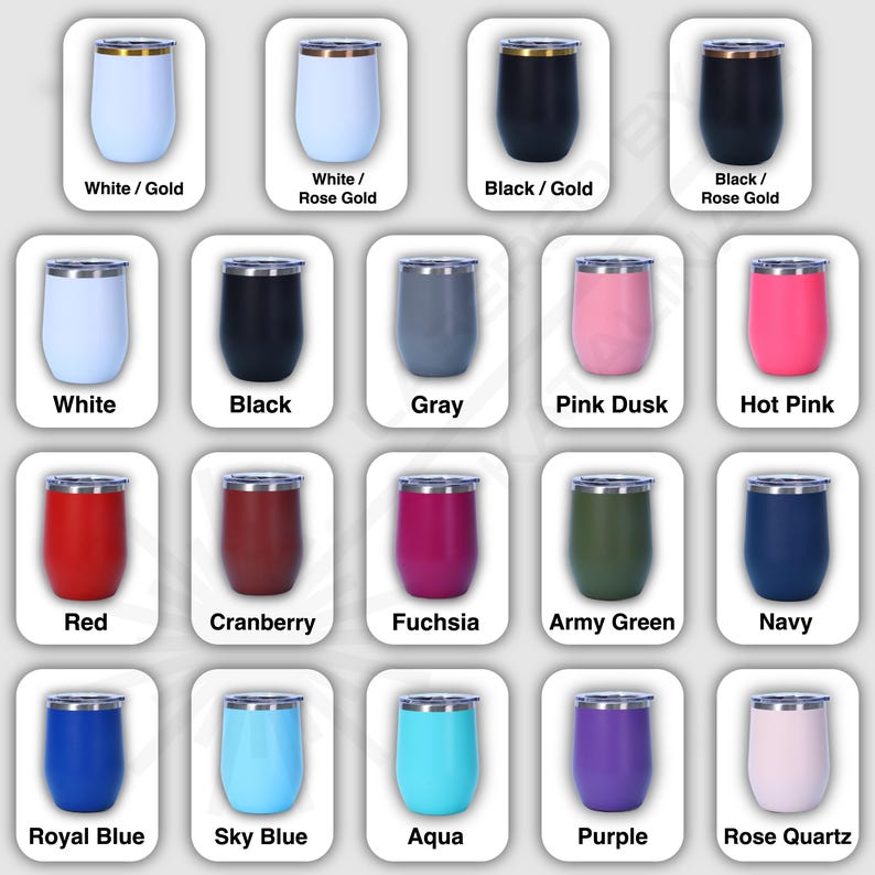 May include: A collection of insulated wine tumblers in various colors, including white, black, red, and blue. Each tumbler has a silver rim and a label indicating the color, such as "White / Gold" and "Hot Pink."