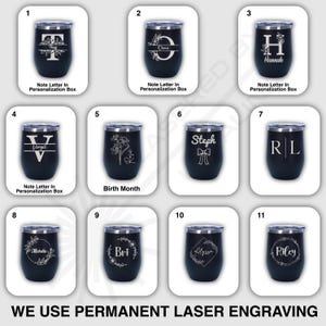 May include: A collection of eleven black insulated wine tumblers with silver rims, each featuring unique laser-engraved designs. The designs include initials, names, floral patterns, and the text "Birth Month". The text "WE USE PERMANENT LASER ENGRAVING" is at the bottom.