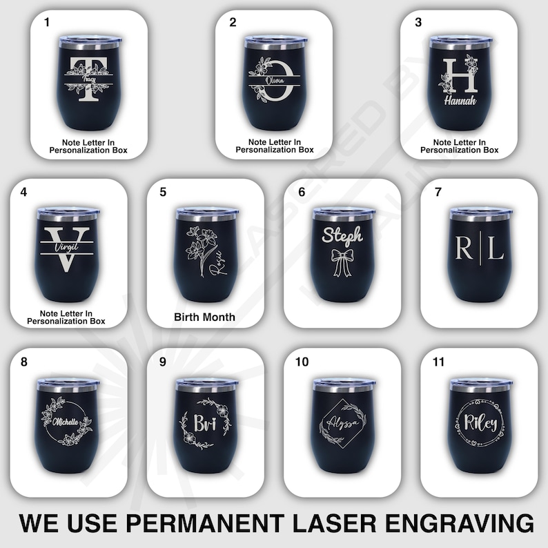 May include: A collection of eleven black insulated wine tumblers with silver rims, each featuring unique laser-engraved designs. The designs include initials, names, floral patterns, and the text "Birth Month". The text "WE USE PERMANENT LASER ENGRAVING" is at the bottom.