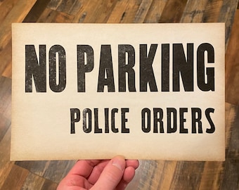 Vintage No Parking Police Orders Cardboard Screen Print Sign Pre 1960s Black White