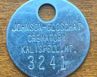 Johnson-Gloschat Crematory Toe Tag Kalispell Montana ID Token Vintage Funeral Home Coin