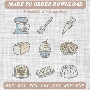 Può includere: Un set di ricami digitali con nove icone a tema pasticceria: impastatrice, frusta, sac-à-poche, pane, cupcake, torta, pancake, cartone di uova e ciambellone. Testo: MADE TO ORDER DOWNLOAD, 5 SIZES: 5 - 15 cm, HUS - DST - PES - VP3 - XXX - JEF - EXP.