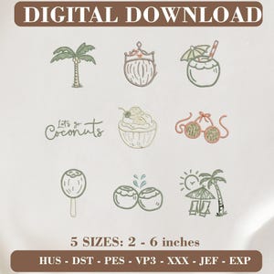May include: A digital embroidery design set featuring nine tropical icons including a palm tree, coconut drink, ice cream, sunglasses, and beach scene, with the text 'Let's go Coconuts'. Includes 5 sizes from 2 to 6 inches and file formats HUS, DST, PES, VP3, XXX, JEF, and EXP.