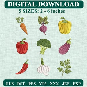 May include: Digital download embroidery design featuring nine vegetable icons: a carrot, beet, yellow bell pepper, red bell pepper, broccoli, eggplant, chili pepper, garlic bulb, and parsley sprig. Text reads: DIGITAL DOWNLOAD 5 SIZES: 2 - 6 inches.