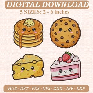 Puede incluir: Un conjunto de diseños de bordado de descarga digital con cuatro personajes de comida lindos: una pila de panqueques con jarabe y mantequilla, una galleta con chispas de chocolate, un trozo de queso y una rebanada de pastel de fresa. Texto: DIGITAL DOWNLOAD 5 SIZES: 5 - 15 cm y HUS - DST - PES - VP3 - XXX - JEF - EXP.