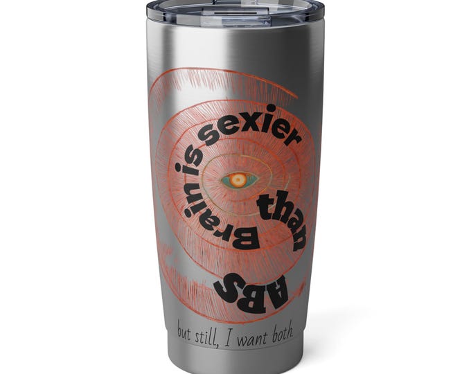 Sassy Quote Travel Tumbler: 20oz Stainless Steel Beverage Keeper
