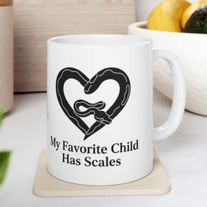 My Favorite Child Has Scales Snake Mug Funny Reptile Mom Gift - Mother's Day Python Lover Coffee Cup | Noodle Mama