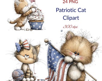 May include: A collection of patriotic cat clipart images. One cat decorates a cupcake with a flag, another wears a bow with a yarn ball, and a third holds an American flag. The text reads "24 PNG Patriotic Cat Clipart 300 dpi."