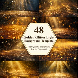 May include: A collection of 48 golden glitter light background templates. The image features a hexagon-shaped label with the text "48 Golden Glitter Light Background Template" and "High Quality Background Instant Download". The backgrounds have a sparkling, bokeh effect.