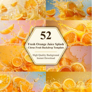 May include: A collage of images featuring fresh orange juice splashes and sliced oranges. The images are vibrant with a mix of orange, yellow, and white hues. Text on the image reads "52 Fresh Orange Juice Splash Citrus Fruit Backdrop Template".