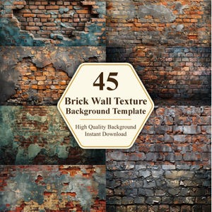 Könnte beinhalten: Eine Collage von Backsteinmauertexturen in verschiedenen Zuständen der Verwitterung. Das Bild zeigt eine zentrale Grafik mit der Zahl "45" und dem Text "Brick Wall Texture Background Template". Die Texturen reichen von Rot bis Grau.
