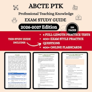 May include: An exam study guide for the ABCTE PTK exam, featuring the title "Professional Teaching Knowledge Exam Study Guide 2026-2027 Edition." The guide includes 134 pages, 4 full-length practice tests, 400+ exam-style practice questions, and 400+ online flashcards.