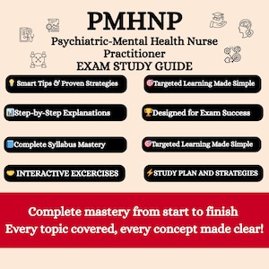 May include: A study guide titled "PMHNP Psychiatric-Mental Health Nurse Practitioner EXAM STUDY GUIDE" with key features like "Smart Tips & Proven Strategies" and "Complete Syllabus Mastery." The guide promises complete mastery from start to finish.