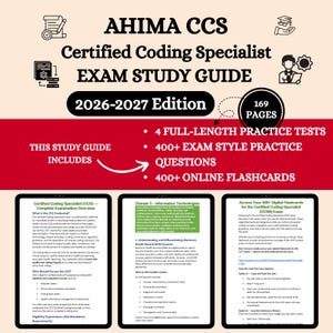 May include: AHIMA CCS Certified Coding Specialist Exam Study Guide, 2026-2027 Edition. Includes 169 pages, 4 full-length practice tests, 400+ exam-style practice questions, and 400+ online flashcards. The guide provides comprehensive exam preparation.